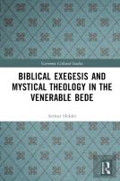 Biblical Exegesis And Mystical Theology In The Venerable Bede