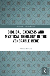 Biblical Exegesis And Mystical Theology In The Venerable Bede