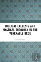 Biblical Exegesis And Mystical Theology In The Venerable Bede