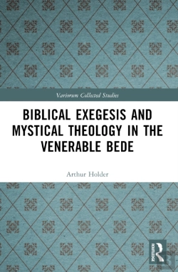 Bertrand.pt - Biblical Exegesis And Mystical Theology In The Venerable Bede