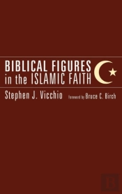 Biblical Figures In The Islamic Faith