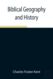 Biblical Geography And History