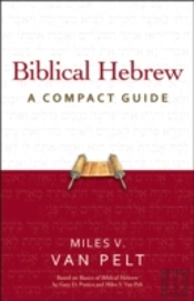 Biblical Hebrew: A Compact Guide