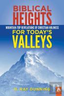 Biblical Heights For Today'S Valleys