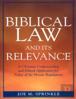 Biblical Law And Its Relevance
