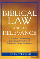 Biblical Law And Its Relevance