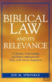 Biblical Law And Its Relevance