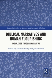 Biblical Narratives And Human Flourishing