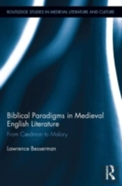 Biblical Paradigms In Medieval English Literature