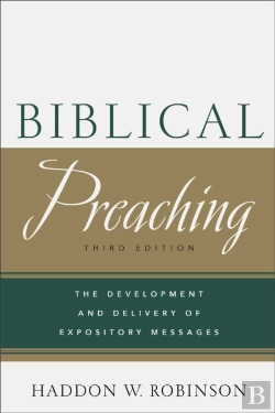 Bertrand.pt - Biblical Preaching Â€“ The Development And Delivery Of Expository Messages