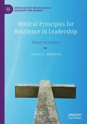 Biblical Principles For Resilience In Leadership