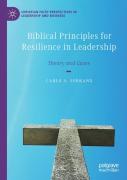 Biblical Principles For Resilience In Leadership