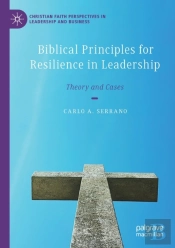 Biblical Principles For Resilience In Leadership