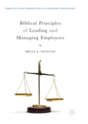 Biblical Principles Of Leading And Managing Employees