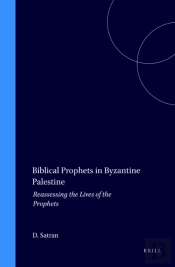 Biblical Prophets In Byzantine Palestine