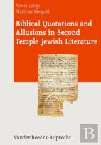 Biblical Quotations And Allusions In Second Temple Jewish Literature