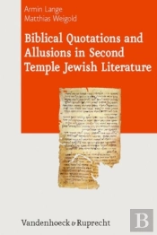 Biblical Quotations And Allusions In Second Temple Jewish Literature