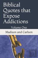 Biblical Quotes That Expose Addictions