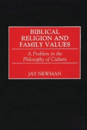 Biblical Religion And Family Values