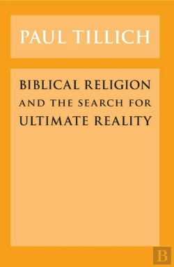 Bertrand.pt - Biblical Religion And The Search For Ultimate Reality