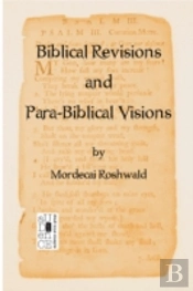 Biblical Revisions And Para-Biblical Vis