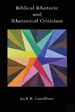 Bertrand.pt - Biblical Rhetoric And Rhetorical Criticism