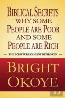 Biblical Secrets Why Some People Are Poor And Some People Are Rich