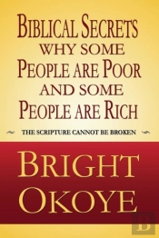 Biblical Secrets Why Some People Are Poor And Some People Are Rich