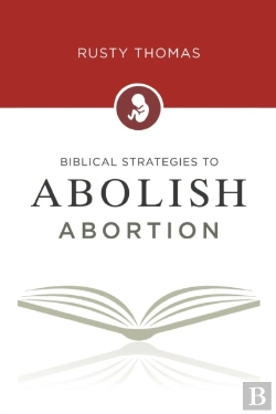 Bertrand.pt - Biblical Strategies To Abolish Abortion