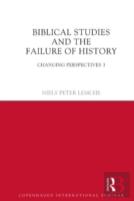 Biblical Studies And The Failure Of History