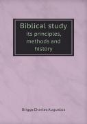 Biblical Study Its Principles, Methods And History