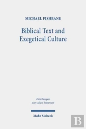 Biblical Text And Exegetical Culture