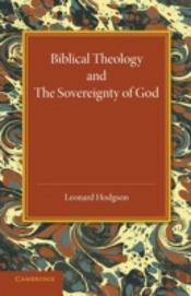 Biblical Theology And The Sovereignty Of God