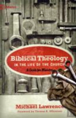 Bertrand.pt - Biblical Theology In The Life Of The Church
