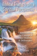 Biblical Truths From A Spiritual Perspective