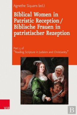 Bertrand.pt - Biblical Women In Patristic Reception / Biblische Frauen In Patristischer Rezeption