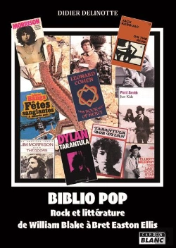 Bertrand.pt - Biblio Pop, Rock Et Litterature De William Blake A Bret Easton Ellis