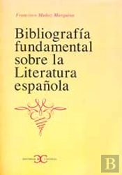 Bibliograf¡A Fundamental Sobre La Literatura Española .