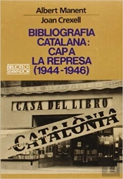 Bibliografia Catalana: Cap A La Represa (1944-1946)