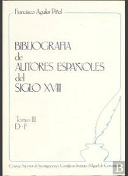Bertrand.pt - Bibliografía De Autores Españoles Del Siglo Xviii. Tomo Iii (D-F)