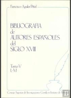 Bertrand.pt - Bibliografía De Autores Españoles Del Siglo Xviii. Tomo V (L-M)