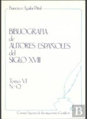 Bibliografía De Autores Españoles Del Siglo Xviii. Tomo Vi (N-Q)