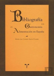 Bibliografía De La Gastronomía Y La Alimentación En España