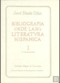 Bertrand.pt - Bibliografía De La Literatura Hispánica. Tomo I. Fuentes Generales. Literatura Castellana