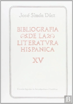 Bertrand.pt - Bibliografía De La Literatura Hispánica. Tomo Xv