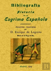 Bibliografia E Historia De La Esgrima Española ('Clasicos Facsimil') 