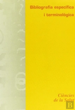 Bertrand.pt - Bibliografia Específica I Terminològica De Ciències De La Salut