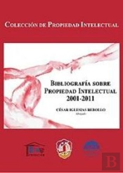 Bibliografía Sobre Propiedad Intelectual 2001-2011