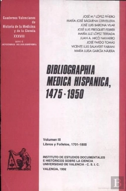 Bertrand.pt - Bibliographia Medica Hispanica, 1475-1950 (Iii): Libros Y Folletos, 1701-1800
