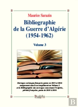 Bertrand.pt - Bibliographie De La Guerre D'Algérie (1954-1962) Tome 3